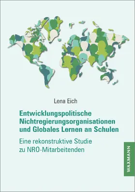 Eich | Entwicklungspolitische Nichtregierungsorganisationen und Globales Lernen an Schulen | E-Book | sack.de