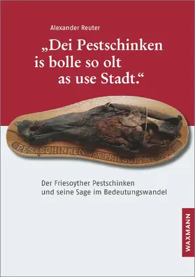 Reuter | 'Dei Pestschinken is bolle so olt as use Stadt.' | E-Book | sack.de