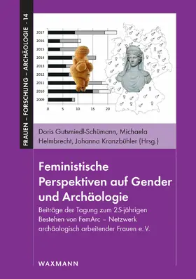 Gutsmiedl-Schümann / Helmbrecht / Kranzbühler |  Feministische Perspektiven auf Gender und Archäologie | eBook | Sack Fachmedien