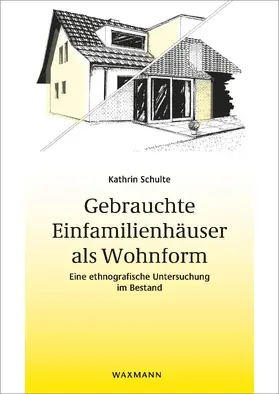Schulte |  Gebrauchte Einfamilienhäuser als Wohnform | eBook | Sack Fachmedien