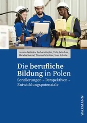 Dolinska / Hupfer / Ketschau | Die berufliche Bildung in Polen | E-Book | sack.de