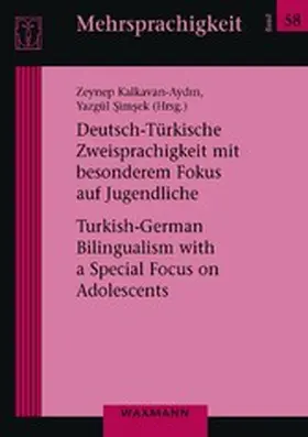 Kalkavan-Ayd?n / ?im?ek | Deutsch-Türkische Zweisprachigkeit mit besonderem Fokus auf Jugendliche | E-Book | sack.de