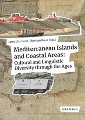 Linzmeier / Kruse | Mediterranean Islands and Coastal Areas: Cultural and Linguistic Diversity through the Ages | E-Book | sack.de