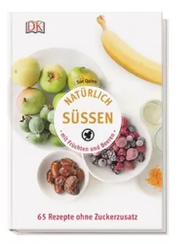 Quinn |  Natürlich süßen mit Früchten und Beeren | Buch |  Sack Fachmedien