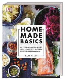 Walsh |  Home made basics | Buch |  Sack Fachmedien