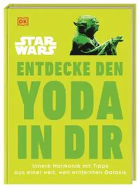 Blauvelt |  Star Wars(TM) Entdecke den Yoda in dir | Buch |  Sack Fachmedien
