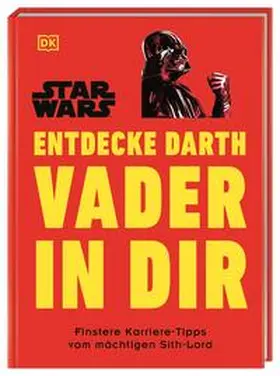 Blauvelt |  Star Wars(TM) Entdecke Darth Vader in dir | Buch |  Sack Fachmedien
