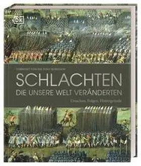 Parker / DK Verlag / Grant |  Schlachten, die unsere Welt veränderten | Buch |  Sack Fachmedien