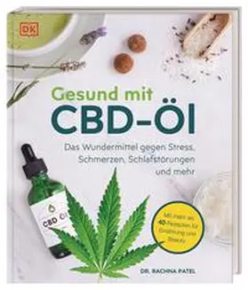 DK Verlag / Patel |  Gesund mit CBD-Öl | Buch |  Sack Fachmedien