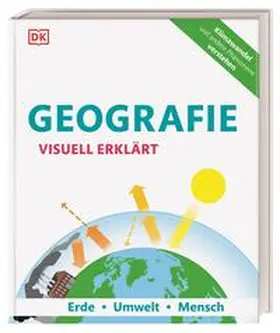 Woodward / DK Verlag / Farndon |  Geografie visuell erklärt | Buch |  Sack Fachmedien
