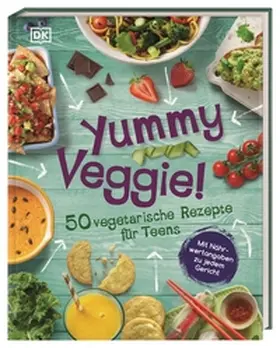 DK Verlag - Kids |  Yummy Veggie! | Buch |  Sack Fachmedien