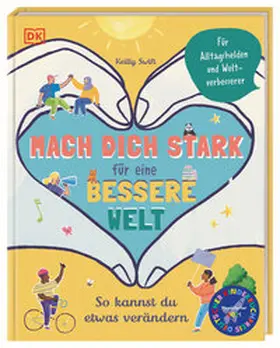 Swift / DK Verlag - Kids |  Mach dich stark für eine bessere Welt | Buch |  Sack Fachmedien