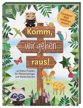 Taylor / DK Verlag - Kids |  Komm, wir gehen raus! | Buch |  Sack Fachmedien