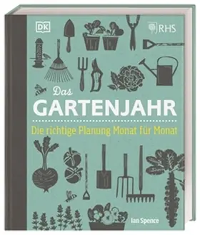 Spence / DK Verlag |  Das Gartenjahr | Buch |  Sack Fachmedien