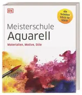 DK Verlag / Schlitzer |  Meisterschule Aquarell | Buch |  Sack Fachmedien