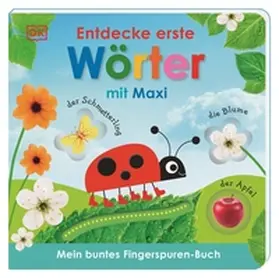 Jaekel / DK Verlag - Kids |  Mein buntes Fingerspuren-Buch. Entdecke erste Wörter mit Maxi | Buch |  Sack Fachmedien