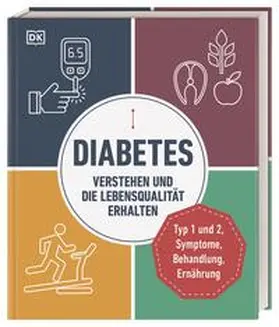 Walker / DK Verlag |  Diabetes verstehen und die Lebensqualität erhalten | Buch |  Sack Fachmedien