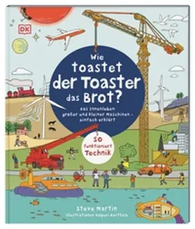 Martin / DK Verlag - Kids |  Wie toastet der Toaster das Brot? | Buch |  Sack Fachmedien