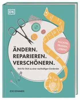Edwards / DK Verlag |  Ändern. Reparieren. Verschönern. | Buch |  Sack Fachmedien