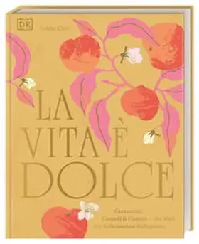 Clark / DK Verlag | La Vita è Dolce | Buch | 978-3-8310-4341-5 | sack.de