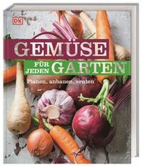 Buckingham / DK Verlag |  Gemüse für jeden Garten | Buch |  Sack Fachmedien