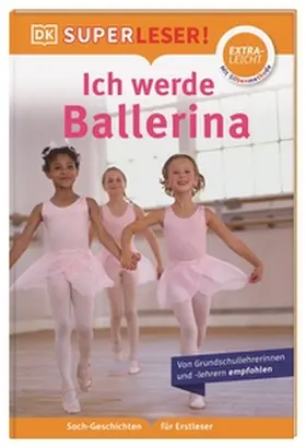 Blackledge / DK Verlag - Kids |  SUPERLESER! Ich werde Ballerina | Buch |  Sack Fachmedien