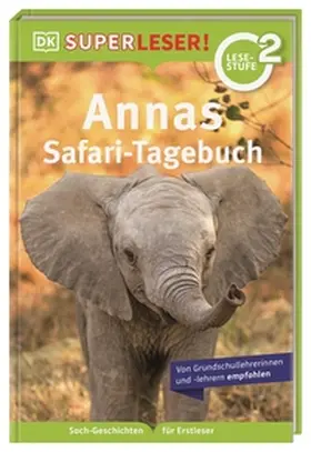Lock / DK Verlag - Kids |  SUPERLESER! Annas Safari-Tagebuch | Buch |  Sack Fachmedien