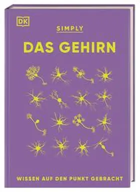 Carter / Drew / Watt |  SIMPLY. Das Gehirn | Buch |  Sack Fachmedien