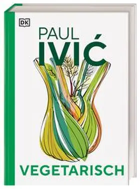 Ivic / Ivic |  Vegetarisch | Buch |  Sack Fachmedien