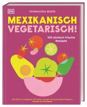 Miers |  Mexikanisch vegetarisch! | Buch |  Sack Fachmedien