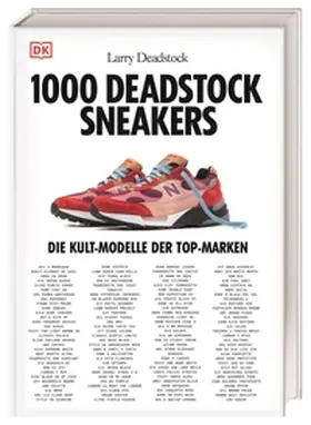 Deadstock / Odin / Mjaiber |  1000 Deadstock Sneakers | Buch |  Sack Fachmedien