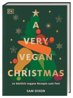Dixon |  A Very Vegan Christmas | Buch |  Sack Fachmedien
