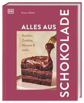 Tibballs |  Alles aus Schokolade | Buch |  Sack Fachmedien
