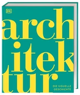 Astbury / Humphreys / Davies |  DK Schöne Künste. Architektur | Buch |  Sack Fachmedien