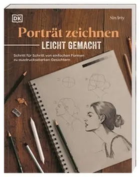 Sinari |  Porträt zeichnen leicht gemacht | Buch |  Sack Fachmedien