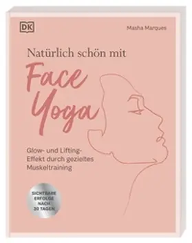 Marques |  Natürlich schön mit Face Yoga | Buch |  Sack Fachmedien