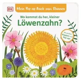 Grimm |  Mein Pop-up-Buch zum Staunen. Wo kommst du her, kleiner Löwenzahn? | Buch |  Sack Fachmedien