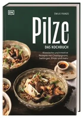 Franzo |  Pilze. Das Kochbuch | Buch |  Sack Fachmedien