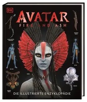  Avatar Fire and Ash Die illustrierte Enzyklopädie | Buch |  Sack Fachmedien