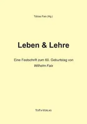 Faix |  Leben + Lehre | Buch |  Sack Fachmedien