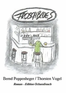Vogel / Poppenheger |  Froschblues | Buch |  Sack Fachmedien