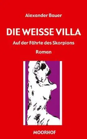 Bauer |  Die weisse Villa | Buch |  Sack Fachmedien