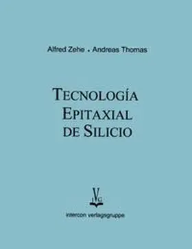 Zehe / Thomas |  Tecnologia epitaxial de silicio | Buch |  Sack Fachmedien