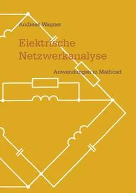 Wagner | Elektrische Netzwerkanalyse | Buch | 978-3-8311-2716-0 | www2.sack.de