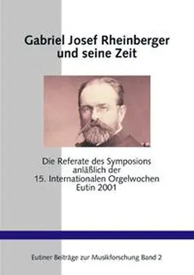 West / Petersen-Mikkelsen |  Gabriel Josef Rheinberger und seine Zeit | Buch |  Sack Fachmedien