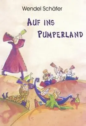 Schäfer |  Auf ins Pumperland | Buch |  Sack Fachmedien