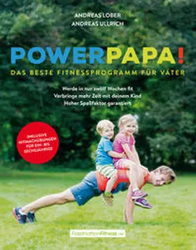 Lober / Ullrich |  Power Papa! | Buch |  Sack Fachmedien