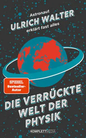 Walter |  Die verrückte Welt der Physik (SPIEGEL-Bestseller) | Buch |  Sack Fachmedien