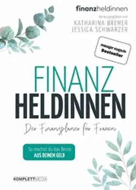 Bremer / Schwarzer |  Finanzheldinnen | eBook | Sack Fachmedien