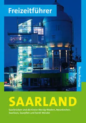 Sieck |  Freizeitführer Saarland | Buch |  Sack Fachmedien